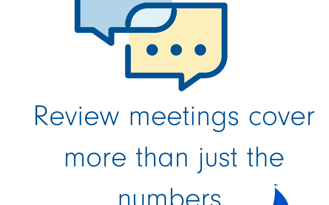 Review Meetings Cover More than Just the Numbers