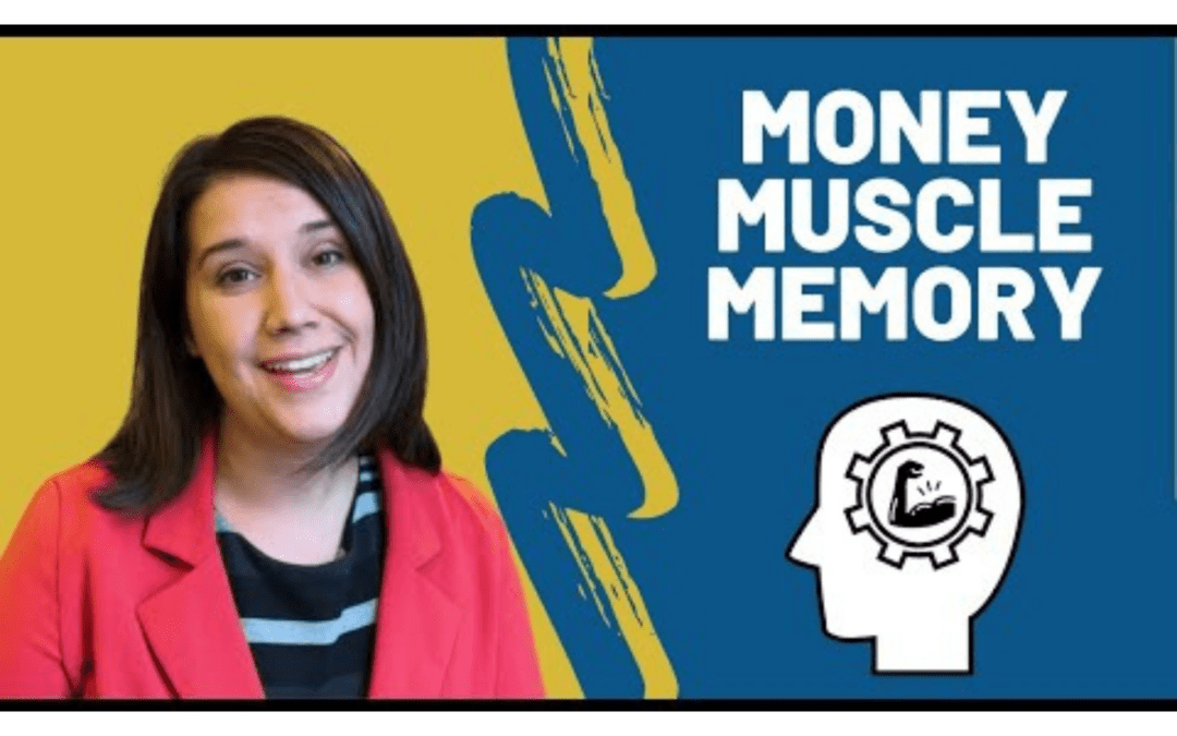 Money Muscle Memory